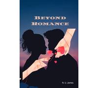 BEYOND ROMANCE: Creating Meaningful Love That Endures