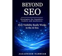 Beyond SEO: How Visibility Really Works in the AI Era.