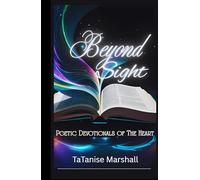 Beyond Sight: Poetic Devotionals of the Heart