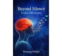 Beyond Silence: It's Okay To Be Not Okay