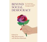 Beyond Social Democracy: The Transformation of the Left in Emerging Knowledge