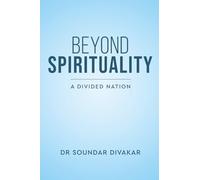 Beyond Spirituality - A Divided Nation