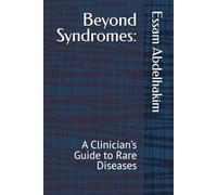 Beyond Syndromes:: A Clinician’s Guide to Rare Diseases: 21