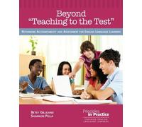 Beyond ""Teaching to the Test (Tascabile) Principles in Practice