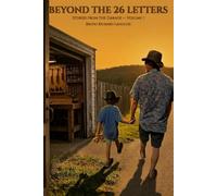 Beyond the 26 Letters: Stories from the Garage - Volume 1