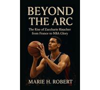 BEYOND THE ARC: The Rise of Zaccharie Risacher from France to NBA Glory