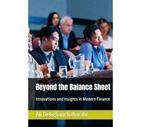 Beyond the Balance Sheet: Innovations and Insights in Modern Finance