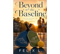 Beyond the Baseline