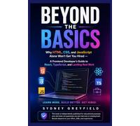Beyond the Basics: Why HTML, CSS, and JavaScript Alone Won't Get You Hired - A Frontend Developer's Guide to React, TypeScript, and Landing Real Work
