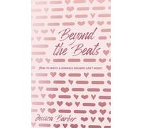Beyond the Beats: How to Write a Romance Readers Can't Resist