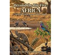 Beyond the Big Five: AFRICA: An Interactive Book of Lesser-Known Animals
