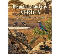 Beyond the Big Five: AFRICA: An Interactive Book of Lesser-Known Animals