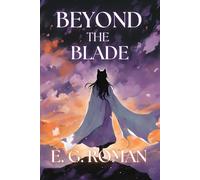 Beyond the Blade
