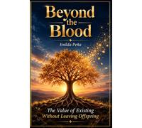 Beyond the Blood: The Value of Existing Without Leaving Offspring