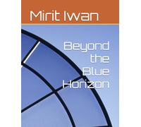 Beyond the Blue Horizon