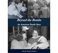 Beyond the Bombs: An American Family Story
