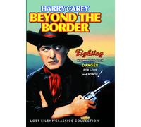 Beyond the Border (Silent) (DVD) Mildred Harris Thomas Santschi Harry Carey