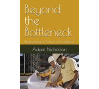 Beyond the Bottleneck: Engineering a Culture of Excellence