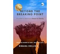 Beyond The Breaking Point: 10 Codes To Lead From Chaos To Clarity