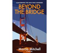 Beyond the Bridge: Concerning the Man Who Vanished