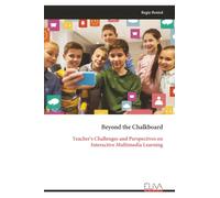 Beyond the Chalkboard: Teacher's Challenges and Perspectives on Interactive Multimedia Learning