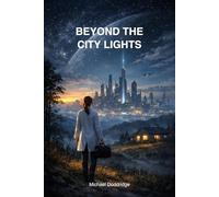 Beyond the City Lights: A Near-Future Medical AI Thriller