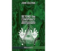 Beyond the Conspiracy: Unmasking the invisible world government
