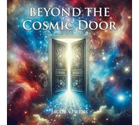 Beyond the Cosmic Door