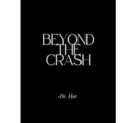 Beyond the Crash: A Journal for Recovering Crash Outs
