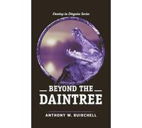 Beyond the Daintree: Into New World: 1