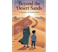 Beyond the Desert Sands: 5