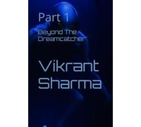 Beyond The Dreamcatcher": Part 1