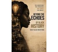 Beyond the Echoes of Black History