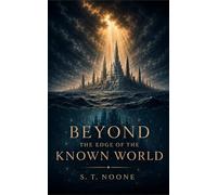 Beyond the Edge of the Known World