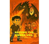 Beyond The Ember Veil: Vol. 1