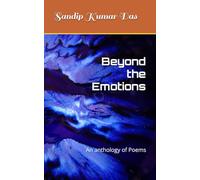 Beyond the Emotions: An anthology of Poems