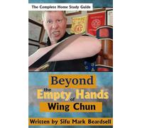 Beyond the Empty Hands of Wing Chun