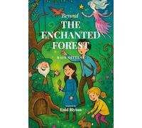 Beyond The Enchanted Forest