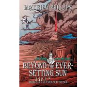 Beyond the Ever-Setting Sun: 2