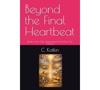 Beyond the Final Heartbeat: Death Is the One Appointment No One Can Cancel.