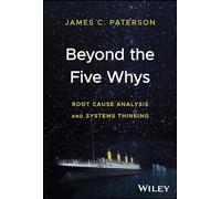 James C. Paterson Beyond the Five Whys (Copertina rigida)