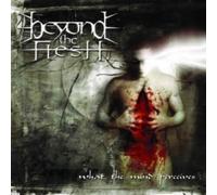 Beyond The Flesh - What the Mind Preceives
