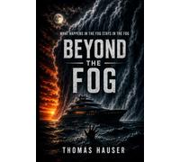 BEYOND THE FOG