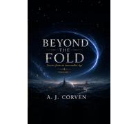 Beyond the Fold: "Stories from an Interstellar Age" Vol. I