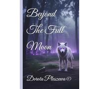 Beyond The Full Moon