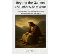 Beyond the Galilee: The Other Side of Jesus