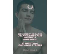 Beyond The Game: An Athletics and Football Romance: 21 Short Gay Romance Stories: 2