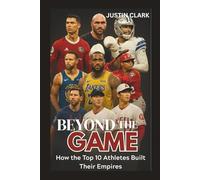 BEYOND THE GAME: How the Top 10 Athletes built their Empires