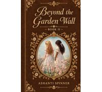 Beyond the Garden Wall: Book II
