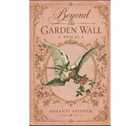 Beyond the Garden Wall: Book III